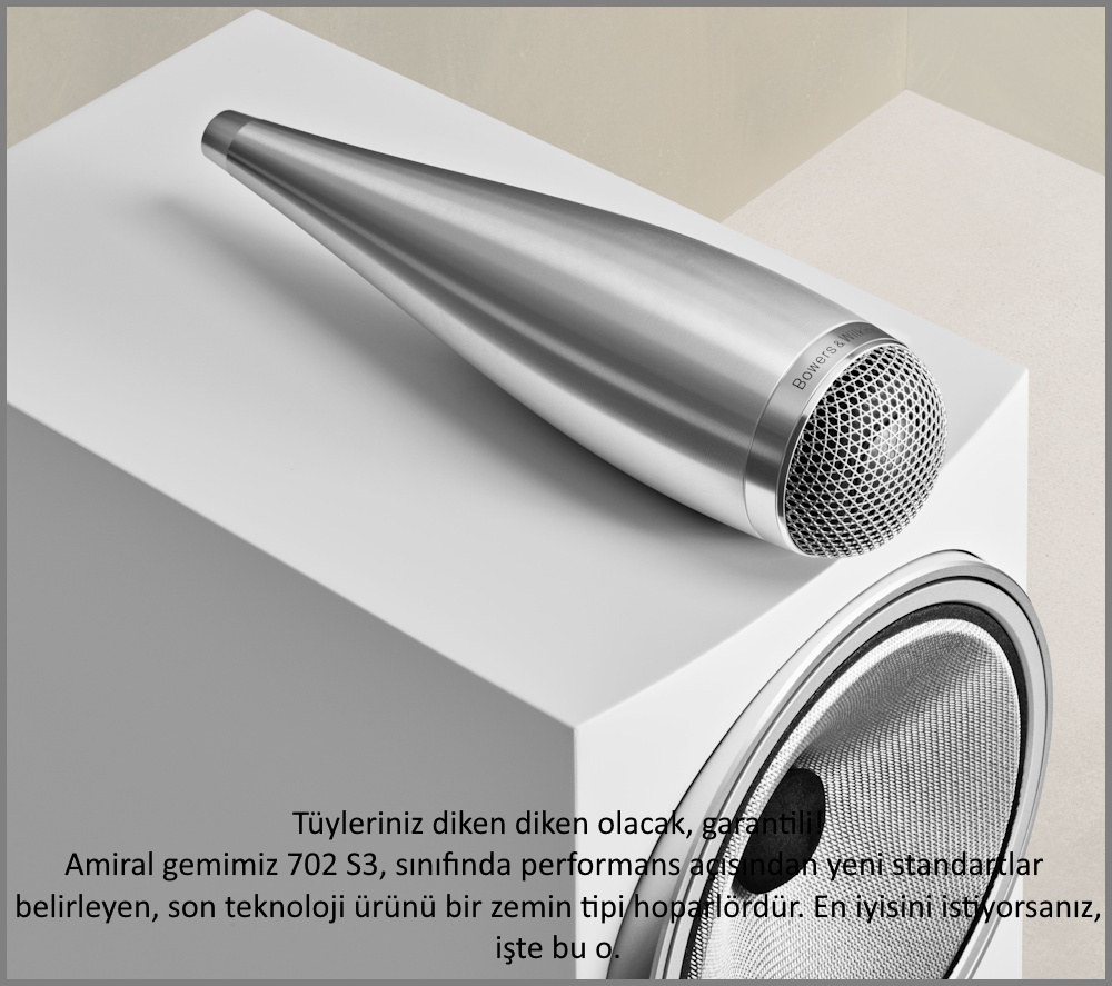 Bowers & Wilkins 702 S3 tweeter modülü ve hoparlör detayları